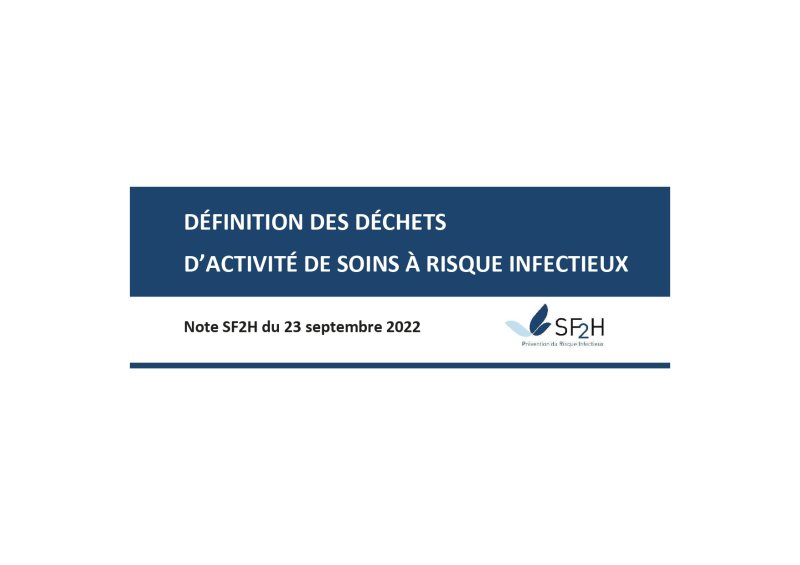 Définition des Déchets d'Activité de Soins à Risque Infectieux - Note SF2H septembre 2022