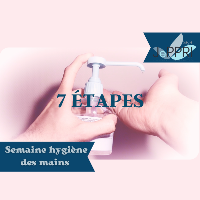 Les étapes de la friction hydro-alcoolique, avec le JePPRI Semaine Hygiène des mains 2023