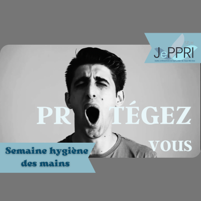 Le Safe-FHA - Semaine de l'Hygiène des mains, épisode 4 du JePPRI